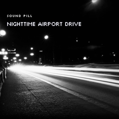 Nighttime Airport Drive - Single