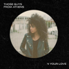 Those Guys From Athens - 4 Your Love artwork
