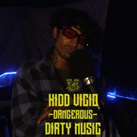 Dangerous - Single - Dirty Music & Kidd Vicio