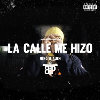 La Calle Me Hizo - Single