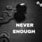 Never Enough - Christopher Fitzgerald lyrics