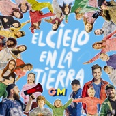 El Cielo En La Tierra (feat. Toma Tu Lugar & Francisco Cortizo) artwork