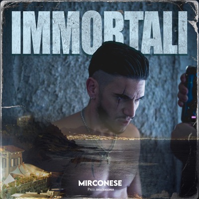 Immortali - Mirco Nese