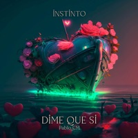 Dime que si - Single - Pablo CM