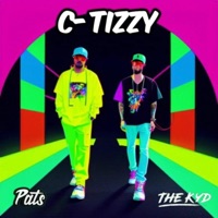 C-Tizzy (feat. Pats) - Single - The Kyd