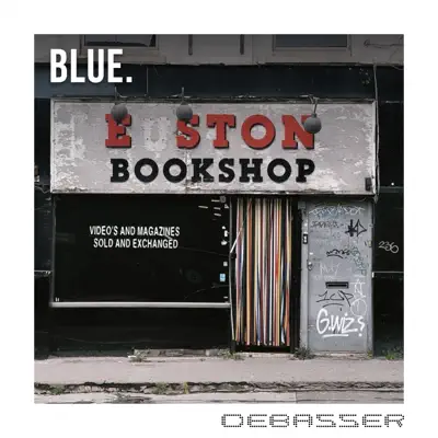 Debasserの「Blue - Single」を聴こう。
