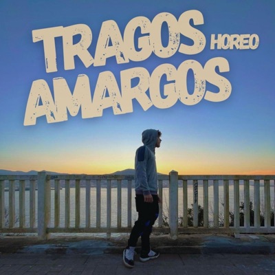 Tragos Amargos - Single
