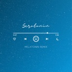 Serotonin (Melatonin Remix) [Melatonin Remix] - Single