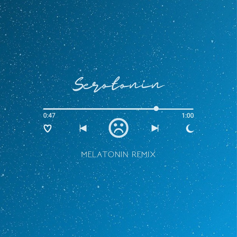 Serotonin (Melatonin Remix) [Melatonin Remix] - Single