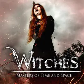 Witches: Masters of Time and Space (Original Recording)