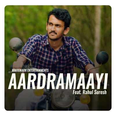 Aardramaayi (feat. Rahul Suresh) - Single