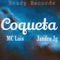 Coqueta (feat. Jandro JG) - MC LUIS lyrics