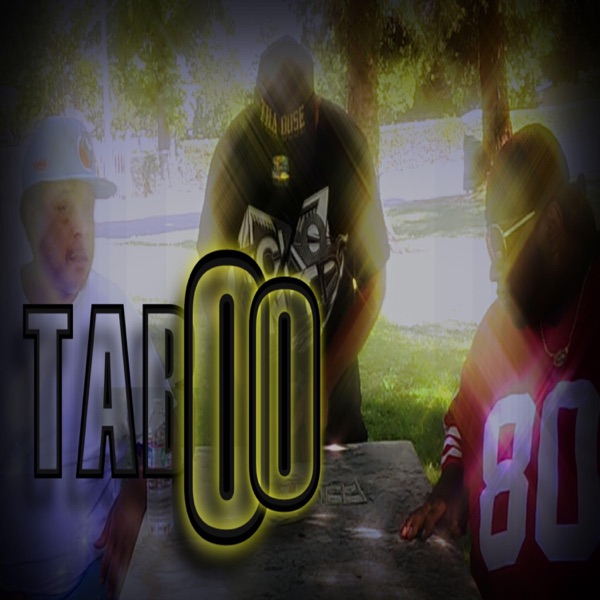 Taboo (feat. G-Yo, DJ Jam & Madd Felon)
