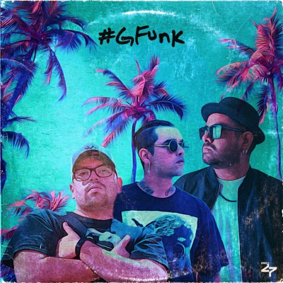 G Funk (feat. San Joaqueens & Slacke) - Single