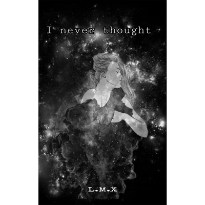 I Never Thought - Single