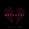 Betrayel (feat. Chase) - Neezy lyrics