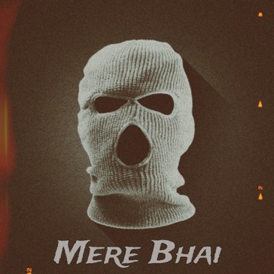 Mere Bhai - Single