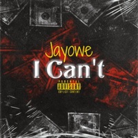 I Can't - Single - Jayowe
