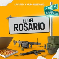 El Del Rosario (En Vivo) - Single - La Crteza & Grupo Arriesgado