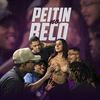 Deixa Eu Chupar Seu Peitin No Beco - Single