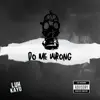 Stream & download Do Me Wrong - Single