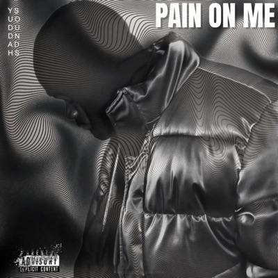 Pain On Me - Single