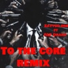 To the Core (feat. Zayyso.ebk & Beatsby Taz) [Remix] - Single