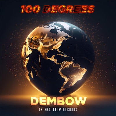 100 Degrees Of Dembow - EP