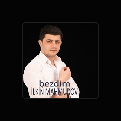 Listen to İlkin Mahmudov, watch music videos, read bio, see tour dates & more!