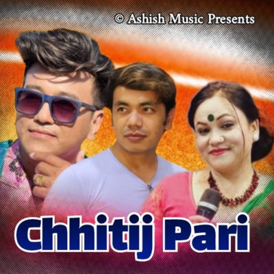 Song - Chhitij Pari - Ramji Khand & Tika Pun