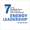 Energy Leadership: The 7 Level Framework for Mastery in Life and Business (Unabridged) - Bruce D. Schneider