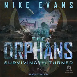 Surviving The Turned (Orphans)