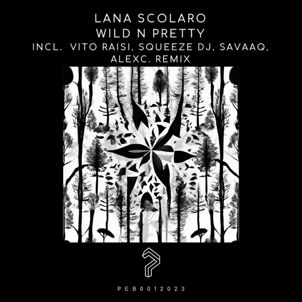 Wild n Pretty (incl. Vito Raisi Remix, Squeeze Dj Remix, Savaaq Remix, AlexC. Remix)