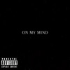 On My Mind - Single