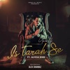 Is Tarah Se (feat. Alycia Dias) - Single