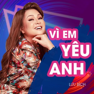 Vì Em Yêu Anh (Xuân Phát Tài 8 - Live)