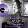 Fräulein Gold: Die Lichter der Stadt - Die Hebamme von Berlin, Band 6 (Ungekürzte Lesung) - Anne Stern