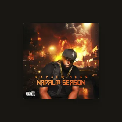 Listen to Napalm Sean, watch music videos, read bio, see tour dates & more!