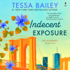 Indecent Exposure - Tessa Bailey