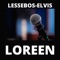 Loreen - Lessebos-Elvis lyrics