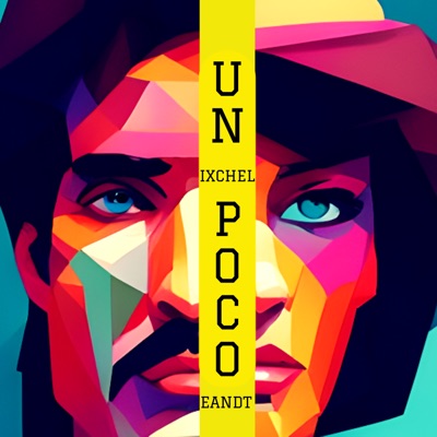 Un Poco (feat. EandT) - Single