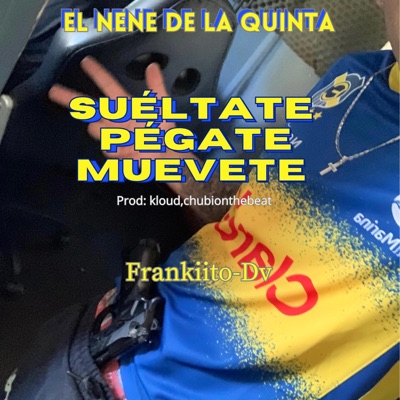 Sueltate pegate muevete - Single