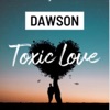 Toxic Love - Single