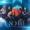 E SO ELE