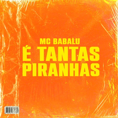 É Tantas Piranhas - Single