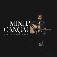 Minha Canção - Single - Felipe Rodrigues