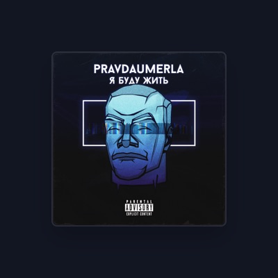 Listen to pravdaumerla, watch music videos, read bio, see tour dates & more!