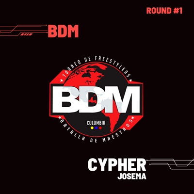Josema - Cypher Bdm Colombia - Round 1 (feat. Josema) - Single