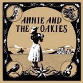Annie and the Oakies - Hurtin' (On the Bottle)