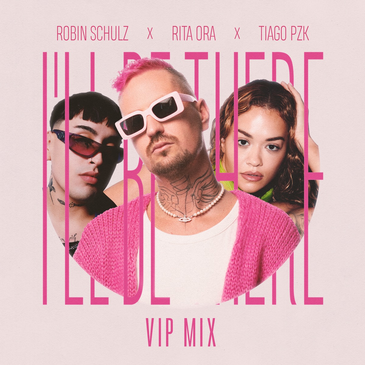 Robin Schulz, Rita Ora & Tiago PZK - I'll Be There (VIP Mix) - Single (2023) [iTunes Plus AAC M4A]-新房子